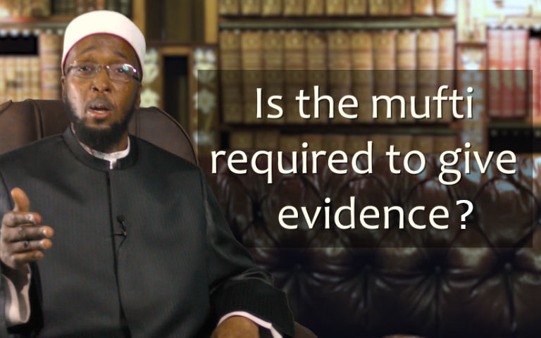 Is a mufti required to give an evidence?